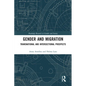 Gender and Migration: Transnational and Intersectional Prospects - Paperback