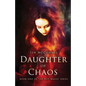Daughter of Chaos - Paperback