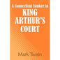 A Connecticut Yankee in King Arthur's Court - Paperback