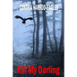 Kill My Darling: A Bill Slider Mystery - Paperback