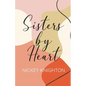 Sisters by Heart - Paperback