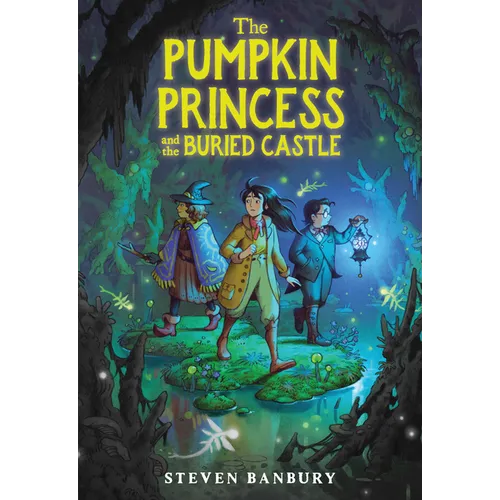 The Pumpkin Princess and the Buried Castle - Paperback