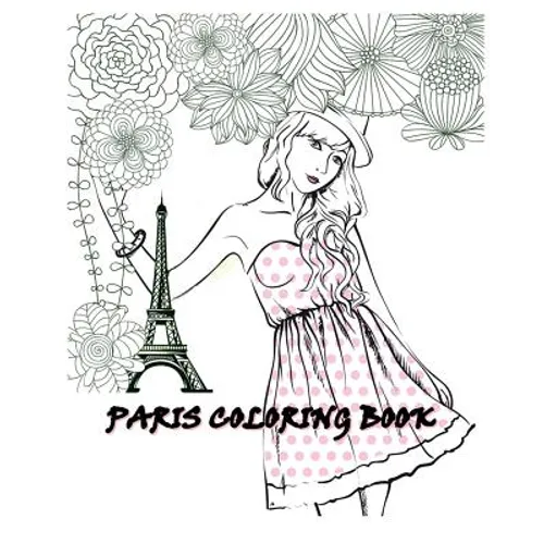 Paris Coloring Book: Paris Fashions Coloring Book - Paperback
