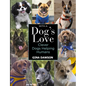 With a Dog's Love: Clever Dogs Helping Humans - Hardcover