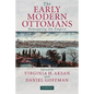 The Early Modern Ottomans: Remapping the Empire - Hardcover