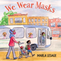 We Wear Masks - Hardcover
