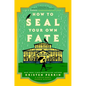 How to Seal Your Own Fate - Hardcover