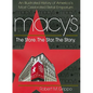 Macy's: The Store, The Star, The Story - Paperback