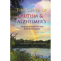 The Gifts of Autism and Alzheimer's - Paperback
