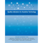 Quality Indicators for Assistive Technology: A Comprehensive Guide to Assistive Technology Services - Paperback