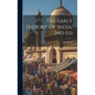 The Early History Of India. 2nd Ed - Hardcover