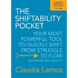 The Shiftability Pocket: Your Most Powerful Tool to Quickly Shift from Struggle to Flow - Whenever You Need It! - Paperback
