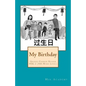 My Birthday: Graded Chinese Reader: HSK 2 (300-Word Level) - Black & White edition - Paperback