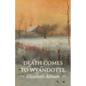 Death Comes to Wyandotte - Paperback