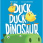 Duck, Duck, Dinosaur - Hardcover