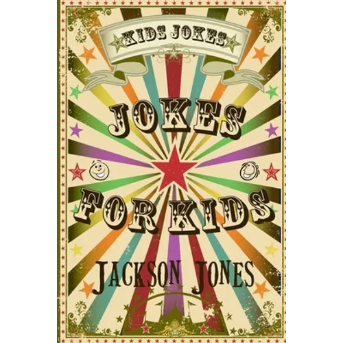 Kids Jokes: Jokes For Kids - Paperback