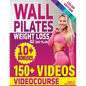 Wall Pilates Workouts for Women: 28 Day Wall Pilates Exercise Chart, 7 Day Wall Pilates Weight Loss, Stretching Exercises. 10 Minute Pilates Workouts - Paperback