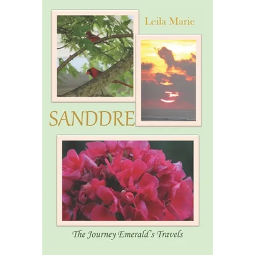 Sanddre: The Journey Emerald's Travels - Paperback