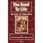 The Road to Life: (An Epic of Education), Part One - Paperback