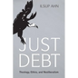 Just Debt: Theology, Ethics, and Neoliberalism - Paperback