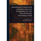 Ferdinand Vandiveer Hayden and the Founding of the Yellowstone National Park - Paperback