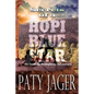 Secrets of a Hopi Blue Star - Paperback