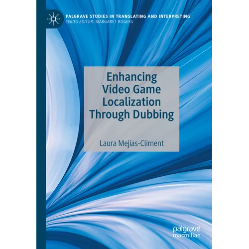Enhancing Video Game Localization Through Dubbing - Paperback