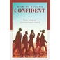 How to Become Confident: Feel like an unstoppable force! - Paperback