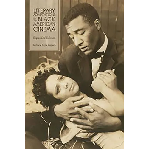 Literary Adaptations in Black American Cinema: Expanded Edition - Paperback
