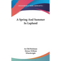A Spring And Summer In Lapland - Hardcover