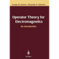 Operator Theory for Electromagnetics: An Introduction - Paperback