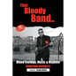 That Bloody Band: 50 Years a Bandleader: Mixed Feelings, Music and Mayhem - Paperback