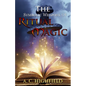 The Symbolic Weapons of Ritual Magic: A practical guide to Making and Consecrating Ceremonial Regalia - Paperback