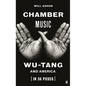 Chamber Music: Wu-Tang and America (in 36 Pieces) - Hardcover