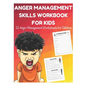 Anger Management Skills Workbook for Kids - 55 Anger Management Worksheets for Children - Paperback