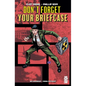 Don't Forget Your Briefcase - Paperback