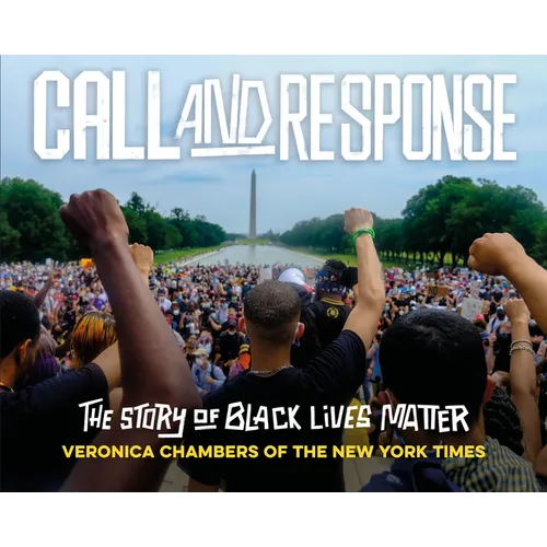 Call and Response: The Story of Black Lives Matter - Paperback