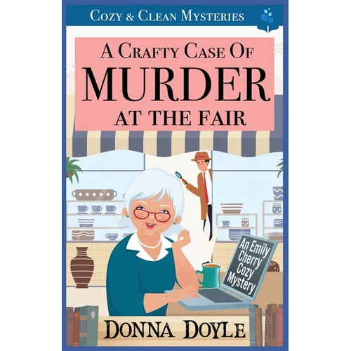 A Crafty Case of Murder At The Fair: Cozy & Clean Mysteries - Paperback