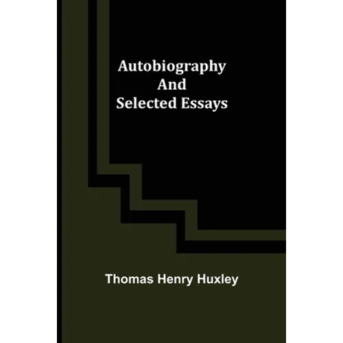 Autobiography and Selected Essays - Paperback