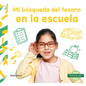 Mi Búsqueda del Tesoro En La Escuela - Library Binding