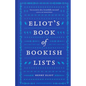 Eliot's Book of Bookish Lists: A Sparkling Miscellany of Literary Lists - Hardcover