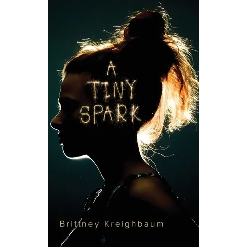 A Tiny Spark - Hardcover