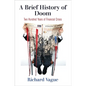A Brief History of Doom: Two Hundred Years of Financial Crises - Hardcover