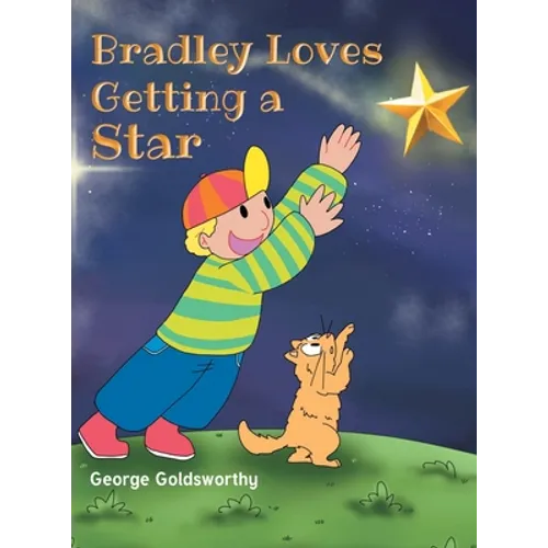 Bradley Loves Getting A Star - Hardcover