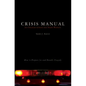 Crisis Manual for Christian Schools and Youth Workers: How to Prepare for and Handle Tragedy - Paperback