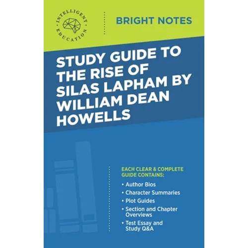 Study Guide to The Rise of Silas Lapham by William Dean Howells - Paperback