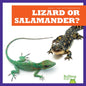 Lizard or Salamander? - Library Binding