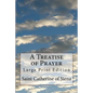 A Treatise of Prayer: Large Print Edition - Paperback