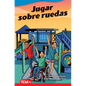 Jugar Sobre Ruedas - Paperback