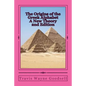 The Origins of the Greek Alphabet A New Theory: 2nd Edition - Paperback